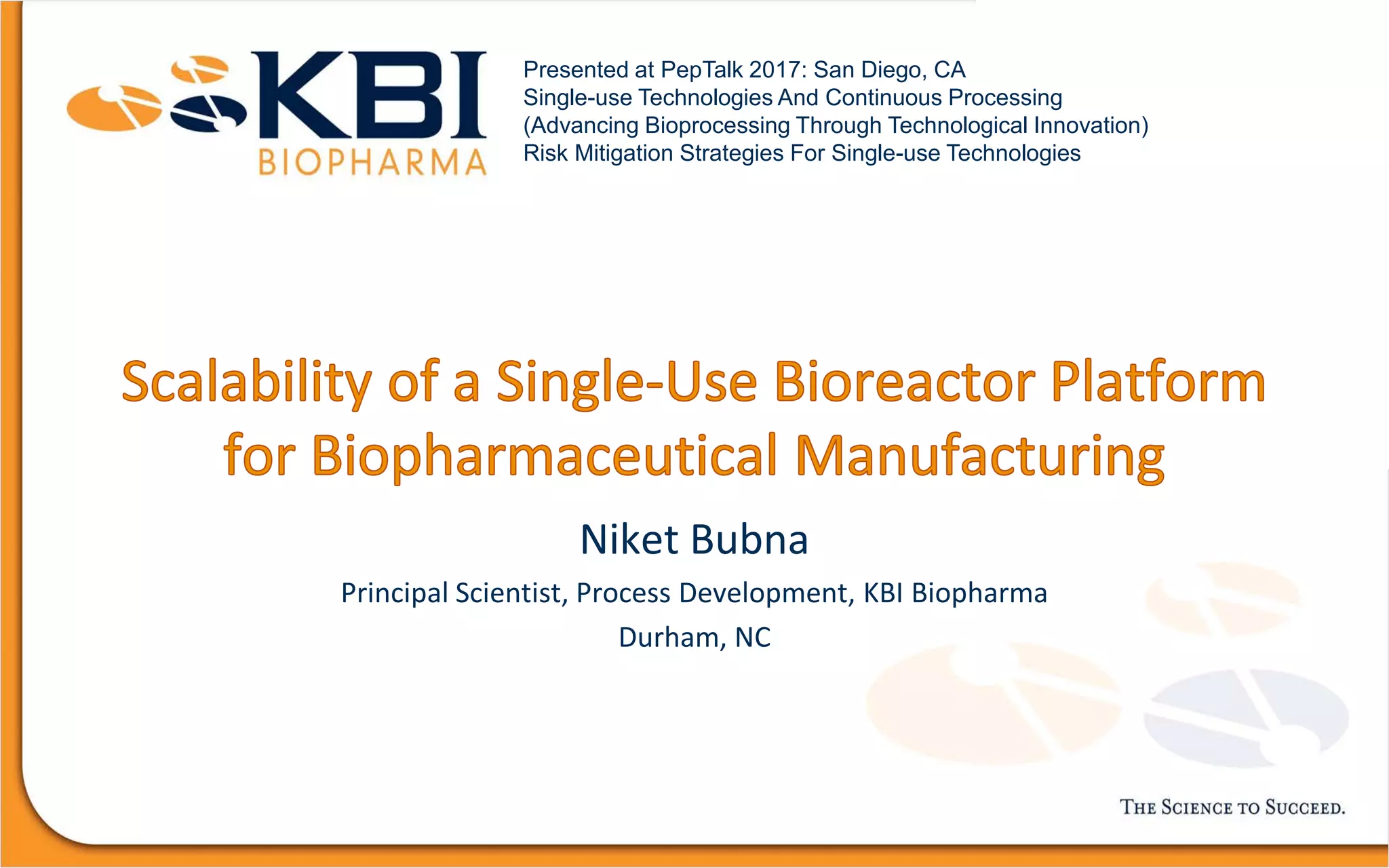 Scalability of a Single-Use Bioreactor Platform for Biopharmaceutical ...