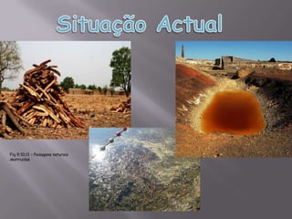 Não renováveis: São aqueles que não se renovam, ou demoram muito tempo para se produzir;