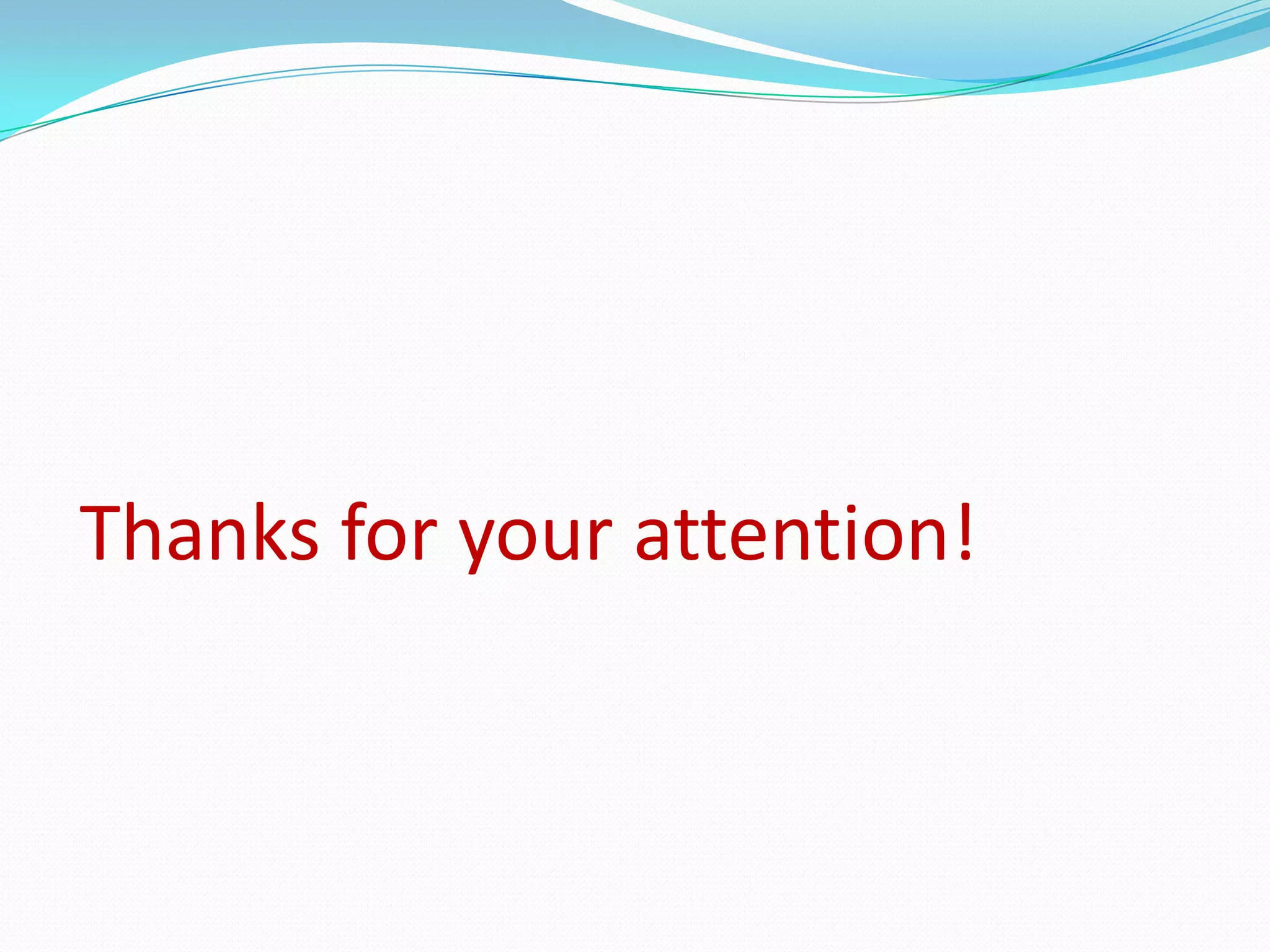 Thanks for your attention!

 