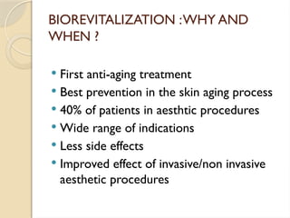Skin aging process and his prevention by Biorevitalization | PPTX