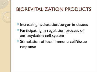 Skin aging process and his prevention by Biorevitalization | PPT