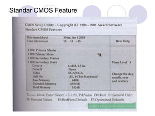 Standar CMOS Feature
 