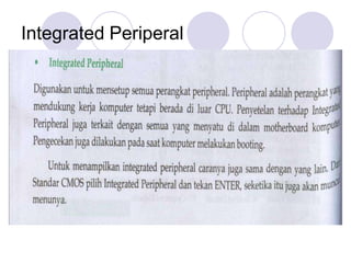 Integrated Periperal
 