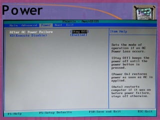 Power
Specifies power management features.
 