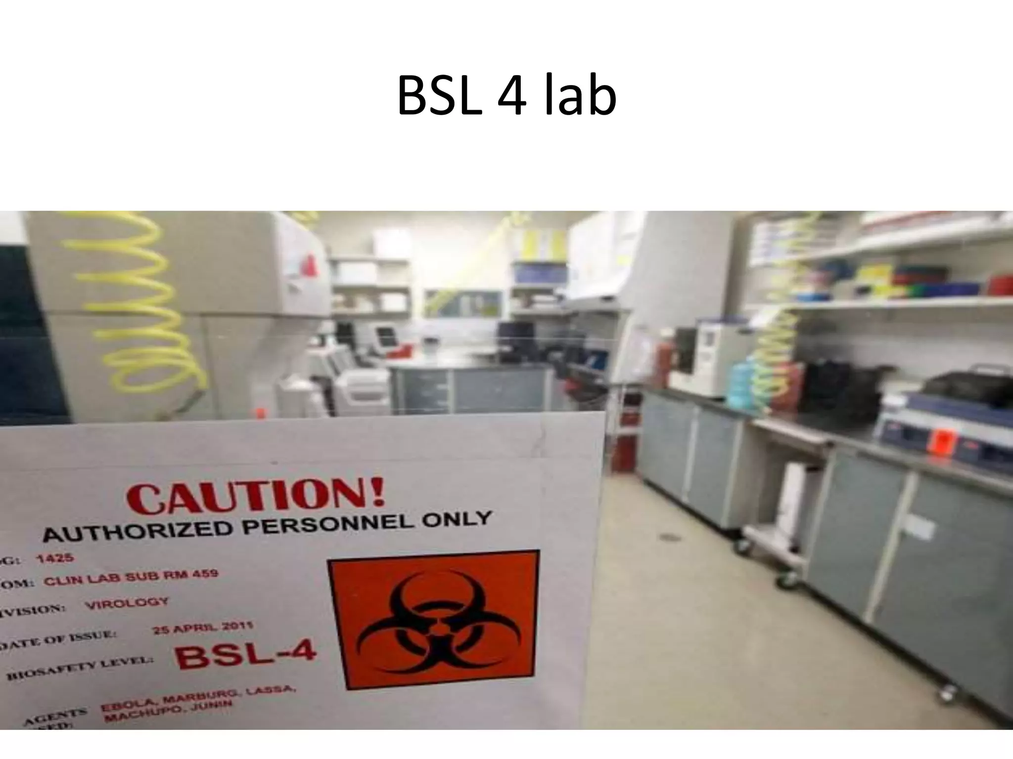 BSL 4 lab
 