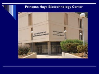 Princess Haya Biotechnology Center
 