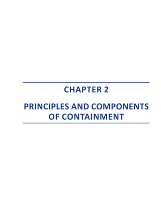 CHAPTER 2
PRINCIPLES AND COMPONENTS
OF CONTAINMENT
 