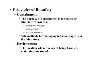 Containment Principles Biosafety and bioethics-BSL-Sept2014.ppt