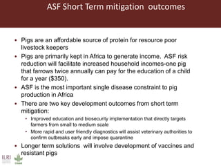 African Swine Fever (ASF) control: An entry point for enhancing human welfare through pig system improvement