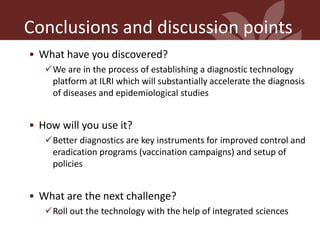 Development of platform techniques to produce cheap, eco-friendly and easy-to-use diagnostic assays for livestock diseases