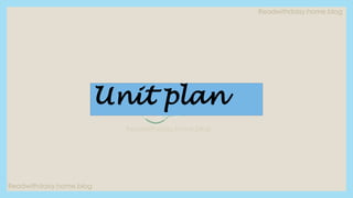 Readwithdaisy.home.blog
Readwithdaisy.home.blog
Readwithdaisy.home.blog
Unit plan
 