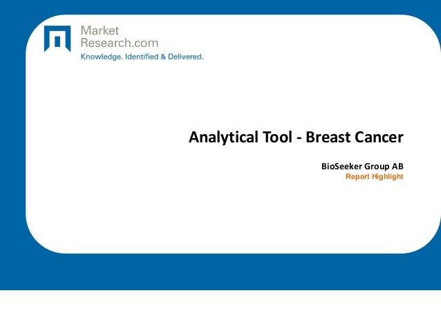 Analytical Tool - Breast Cancer
BioSeeker Group AB
Report Highlight
 