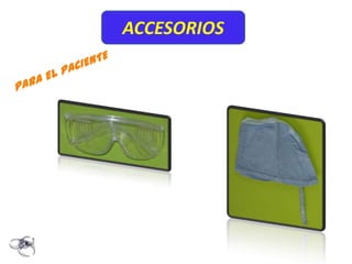 ACCESORIOS
 