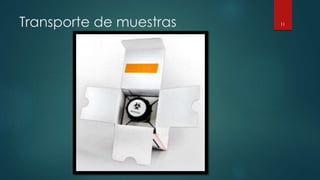 Transporte de muestras 11 
 