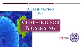 Clothing for Biosensing