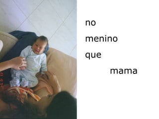 no menino que mama