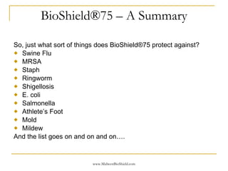 Bioshield Project BioShield 75 And Biofilm Prevention Mwbs | PPT