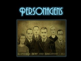 Personagens
 