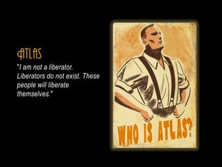 Atlas
"I am not a liberator.
Liberators do not exist. These
people will liberate
themselves."
 