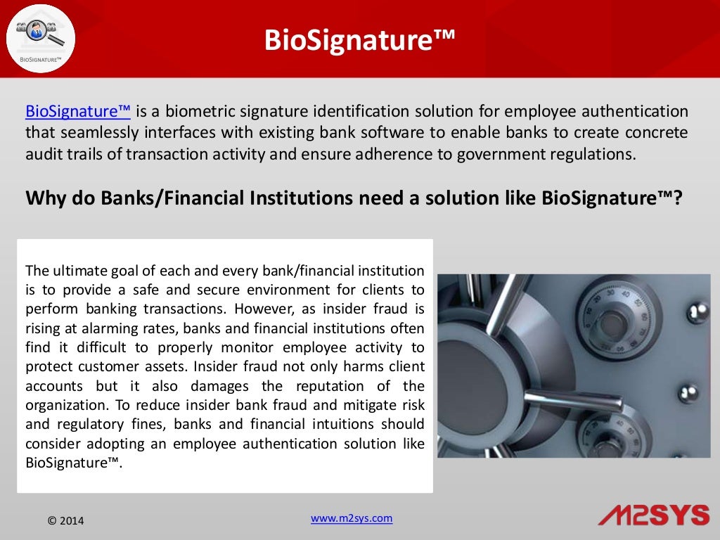 Bio signature employee authentication for banks