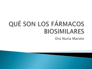 Dra Nuria Maroto 
 