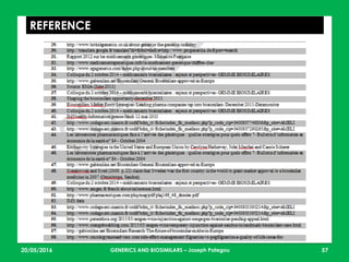 23/05/2016 57
REFERENCE
GENERICS AND BIOSIMILARS – Joseph Pategou
 