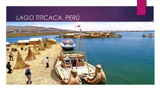LAGO TITICACA, PERÚ
 