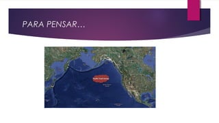 PARA PENSAR…
 