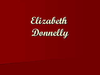 Elizabeth  Donnelly 