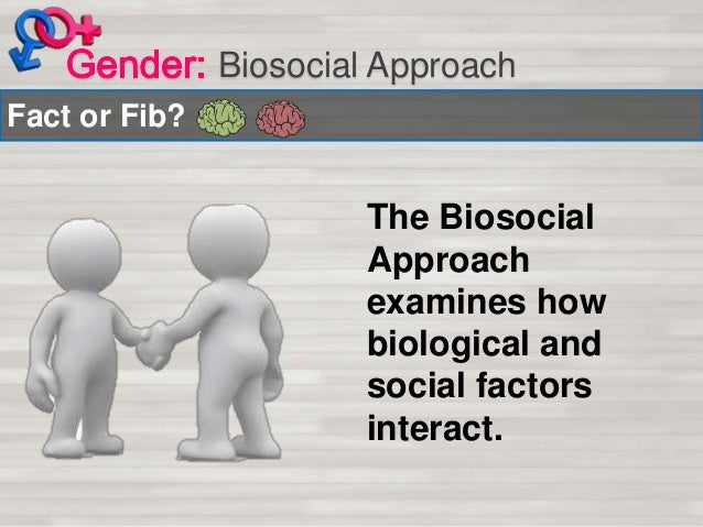Biosocial Approach Definition : The biosocial: sociological themes and ...