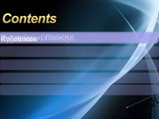 Application of BioSQLAdvantages of BioSQLLimitation of BioSQLConclusionReferences
 