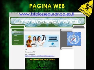 www.tstbiossegurança.es.tl
 