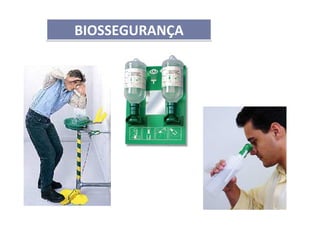 BIOSSEGURANÇABIOSSEGURANÇA
 
