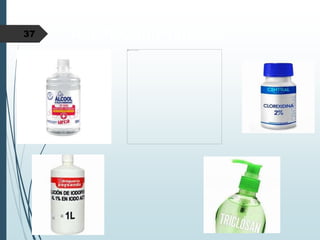 Agentes anti-sépticos
37
 