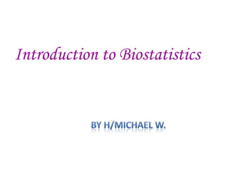 Introduction to Biostatistics
 