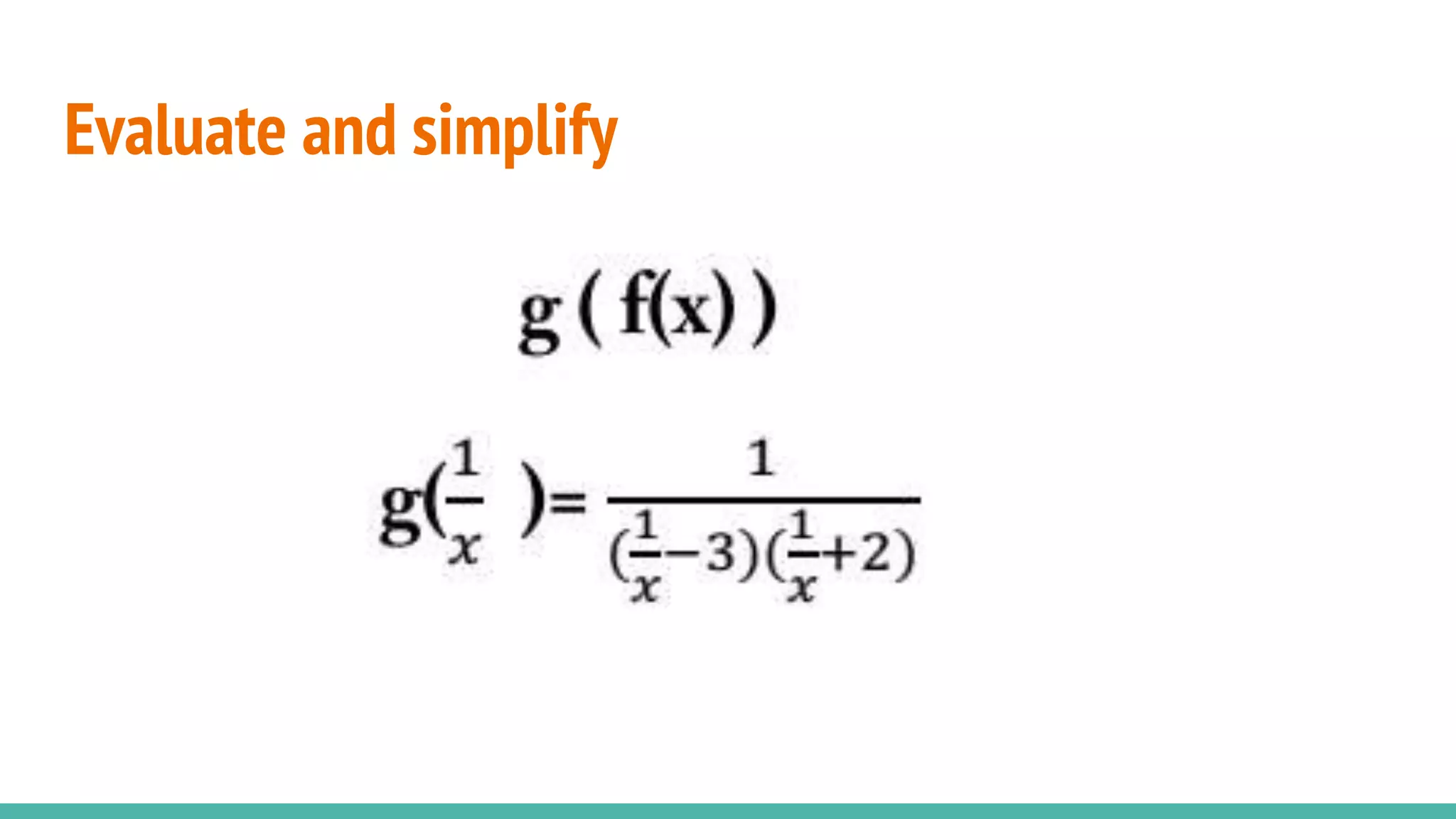 Evaluate and simplify
 