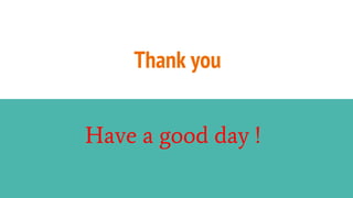 Thank you
Have a good day !
 