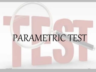 PARAMETRIC TEST
5/5/2020 132
 