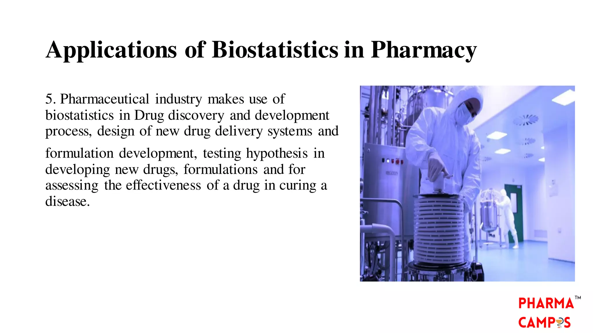 What are the applications of Biostatistics in Pharmacy? | PDF