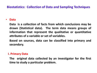 Biostatistics Collection of Data and Sampling Techniques SMG.pptx | Science