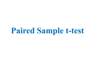 Paired Sample t-test
 