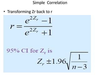Simple Correlation
• Transforming Zr back to r
 