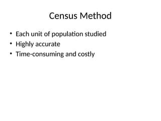 Census Method With Example Biostatistics_Pages_210_226.ppt SAMPLING | PPTX