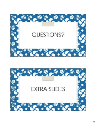 29
QUESTIONS?
EXTRA SLIDES
 