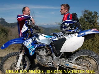 URLAUB IN MIERES BIS ZUM NÄCHSTEN MAL