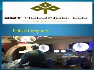 Biotech Companies
 