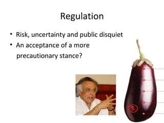 Regulation <ul><li>Risk, uncertainty and public disquiet  </li></ul><ul><li>An acceptance of a more  </li></ul><ul><li>pre...