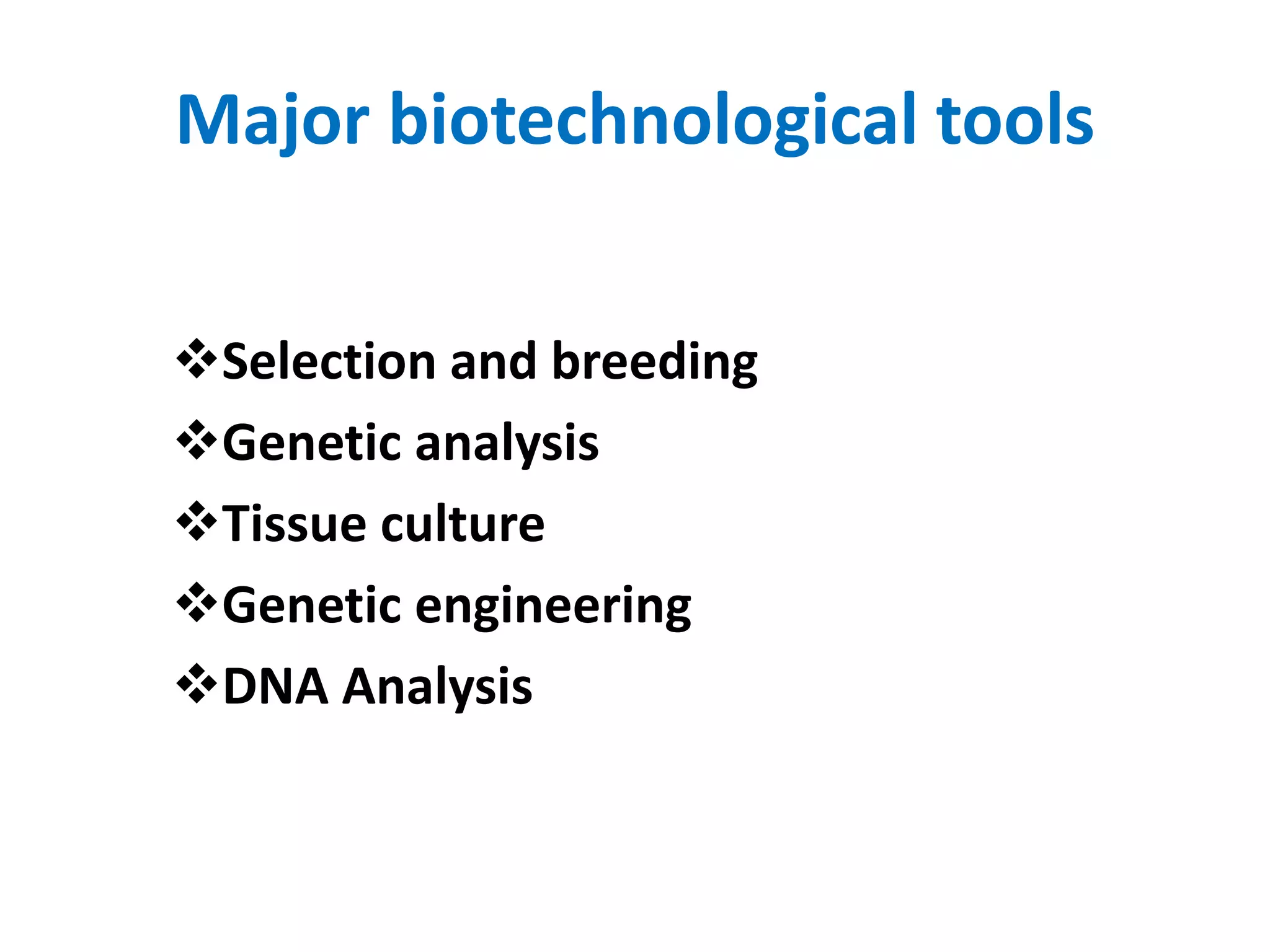 Biotechnological tools | PPTX