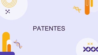PATENTES
 
