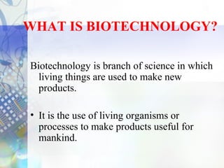 Biotechnology Examples